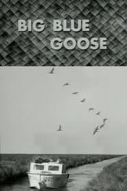 Big Blue Goose