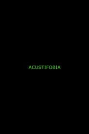 Acustifobia