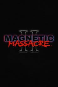 Magnetic Massacre II