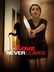 Love Never Leaves