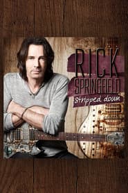 Rick Springfield: Stripped Down