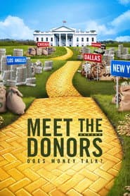 Meet the Donors: Does Money Talk?