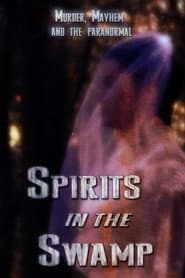 Spirits in the Swamp