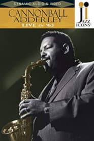 Jazz Icons: Cannonball Adderley Live in '63