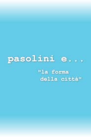 Pasolini and the Form of the City