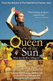Queen of the Sun: What Are the Bees Telling Us?‎