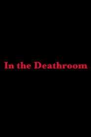 In the Deathroom