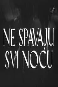 Not Everyone Sleeps at Night