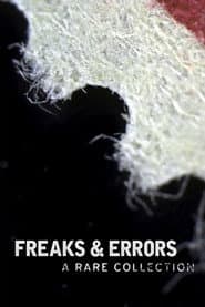 Freaks & Errors: A Rare Collection