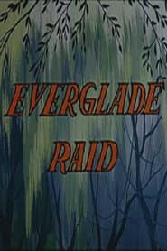 Everglade Raid