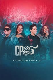 Calcinha Preta - CP 25 Anos (Ao Vivo em Aracaju)