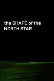 The Shape of the North Star