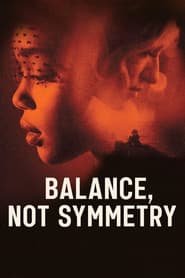 Balance, Not Symmetry