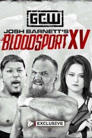 GCW: Josh Barnett’s Bloodsport XV