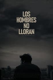 Los Hombres No Lloran