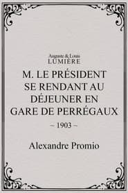 M. le président se rend au déjeuner en gare de Perrégaux