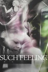 Such Feeling
