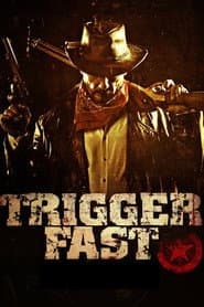 Trigger Fast