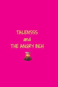 TALENSSS and The Angry Inch