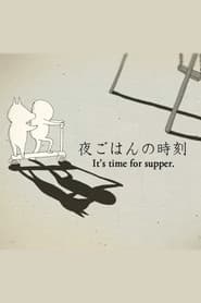 It’s Time for Supper