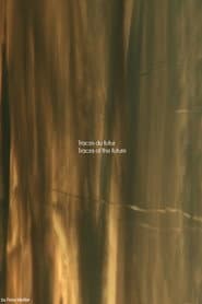 Traces of the future