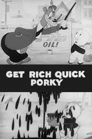 Get Rich Quick Porky