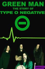 Green Man - The Story of Type O Negative