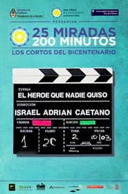 El héroe al que nadie quiso