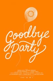 Goodbye Party