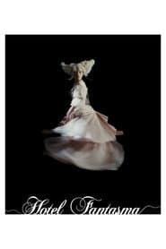 Hotel Fantasma
