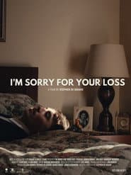 I'm Sorry For Your Loss