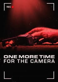 One More Time for the Camera