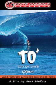 TO' Day of Days: Laird Hamilton & Friends Epic Trip to Tahiti