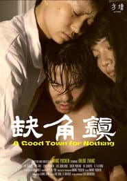 A Good Town for Nothing