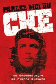 Parlez-moi du Che