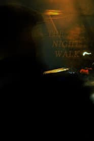 The Night Walk