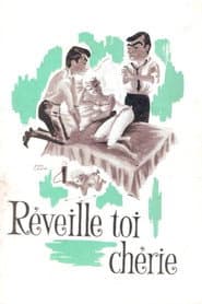 Réveille-toi, chérie