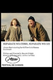 Separate We Come, Separate We Go