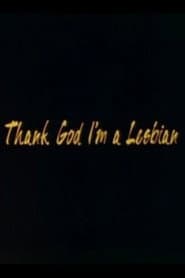 Thank God I'm a Lesbian