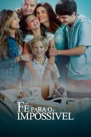 Faith in the Impossible