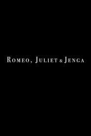 Romeo, Juliet and Jenga