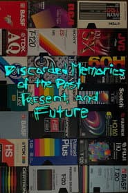 Discarded Memories of the Past, Present, and Future