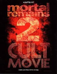 Mortal Remains 2: Cult Movie