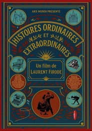 Histoires ordinaires et extraordinaires