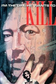 I'm the Girl He Wants to Kill