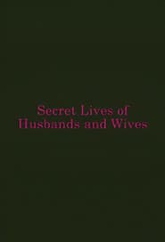 Secret Lives of Husbands and Wives