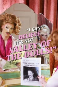 I Can't Believe It's Not Valley of the Dolls!