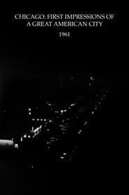 Chicago: First Impressions of a Great American City