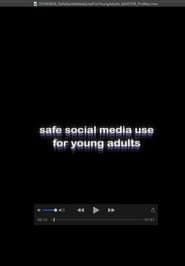 Safe Social Media Use for Young Adults
