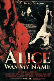 Alice Was My Name